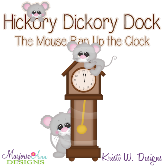 Hickory Dickory Dock SVG Cutting Files Includes Clipart - Click Image to Close